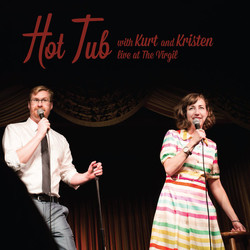 BraunohlerKurt / SchaalKristen Hot Tub With Kurt & Kristen Vinyl 2 LP
