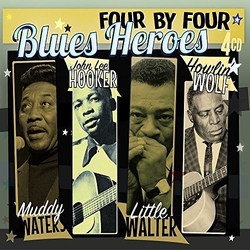 Muddy Waters / John Lee Hooker / Little Walter / Howlin' Wolf Four By Four Blues Heroes CD