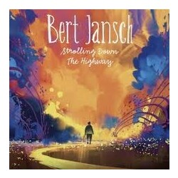 Bert Jansch Strolling Down The Highway 3 CD