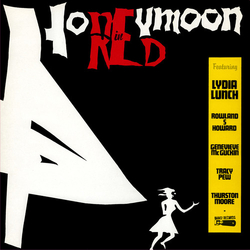 Lydia Lunch Honeymoon In Red Vinyl LP