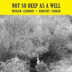 Myriam Gendron Not So Deep As A Well vinyl LP