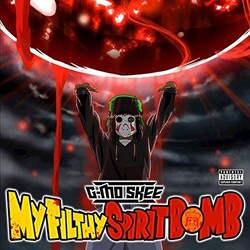 G-Mo Skee My Filthy Spirit Bomb Vinyl LP