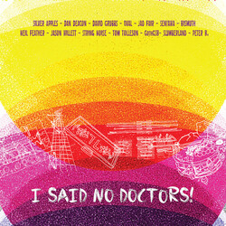 I Said No Doctors / Various I SAID NO DOCTORS / VARIOUS Vinyl 2 LP