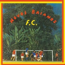 Novos Baianos Novos Baianos Futebol Clube Vinyl LP