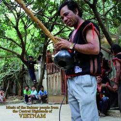 Bahnar Music Of The Bahnar People From The Central Highlands Of Vietnam Vinyl LP