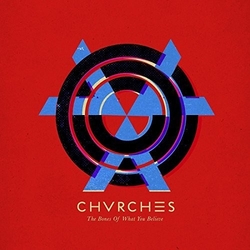 Chvrches Bones Of What Vinyl LP