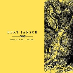Bert Jansch Living In The Shadows Vinyl 4 LP