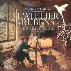 Ensemble La Fenice / Jean Tubéry L'Atelier De Rubens - Music Belgicae SACD