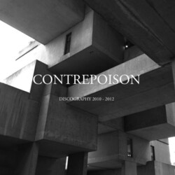 Contrepoison Discography 2010-2012 Vinyl 2 LP