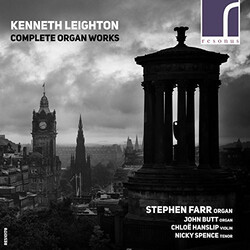 Leighton / Farr / Butt / Spence Kenneth Leighton: Complete Organ Works 3 CD