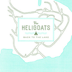 Heligoats Back To The Lake (Ltd) vinyl LP