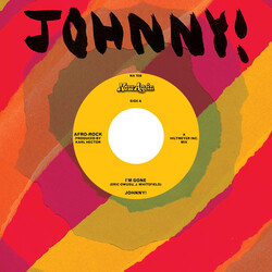 Johnny I'm Gone / I'm Gone (Instrumental) 7"