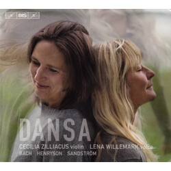 Cecilia Zilliacus / Lena Willemark / Johann Sebastian Bach / Svante Henryson / Sven-David Sandström Dansa SACD