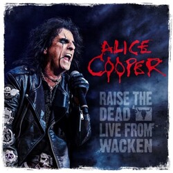 Alice Cooper Alice Cooper: Raise The Dead - Live From Wacken Vinyl 4 LP