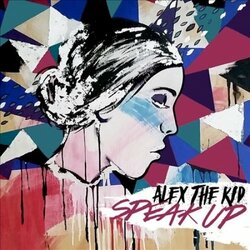 Alex The Kid Speak Up Vinyl LP