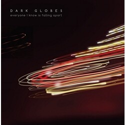 Dark Glboes Everyone I Know Is Falling Apart Vinyl LP