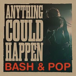 Bash & Pop Anything Could Happen VINYL LP