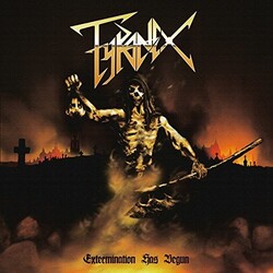 Tyranex Extermination Has Begun Vinyl LP