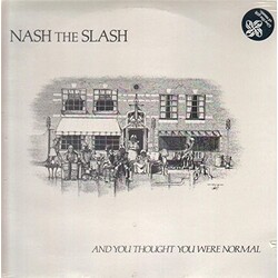 Nash The Slash And You Thought You Were Normal Vinyl 2 LP