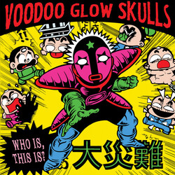 Voodoo Glow Skulls Who Is, This Is? Vinyl LP