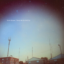 Dave Hause Bury Me In Philly Coloured Vinyl LP