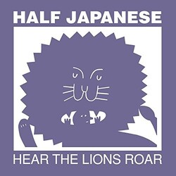 Half Japanese Hear The Lions Roar Coloured Vinyl LP