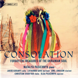 Natalya Pasichnyk Consolation: Forgotten Treasures of the Ukrainian Soul SACD