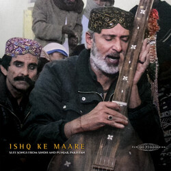 Various Artist Ishq Ke Maare: Sufi Songs From Sindh Vinyl LP