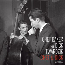 Chet Baker / Dick Twardzik Chet & Dick Vinyl LP