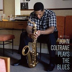 John Coltrane Plays The Blues (Cover Photo By Jean-Pierre Leloir Vinyl LP