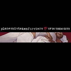 Planes Mistaken For Stars Up In Them Guts Vinyl LP
