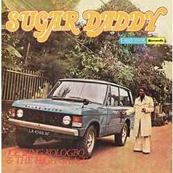 Joe King & High Grace Kologbo Sugar Daddy Vinyl LP
