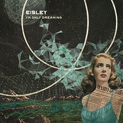 Eisley I'm Only Dreaming Vinyl LP