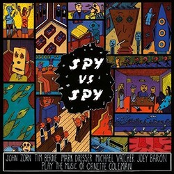 John Zorn Spy Vs Spy: Music Of Ornette Coleman Vinyl LP