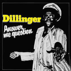 Dillinger Answer Me Question Vinyl LP