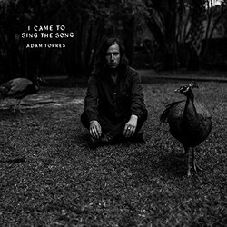Adam Torres I Came To Sing The Song 7"