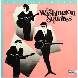Washington Squares Fair & Square Vinyl LP