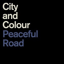City & Colour Peaceful Road / Rain Vinyl LP