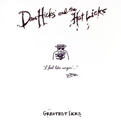 Dan & Hot Licks Hicks Greatest Licks - I Feel Like Singin Vinyl LP