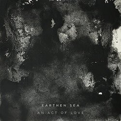 Earthen Sea Act Of Love Vinyl LP