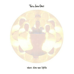 Tara Jane O'Neil Where Shine New Lights Vinyl LP