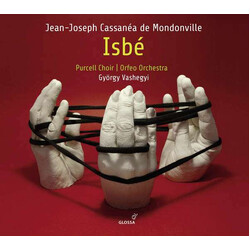 Jean Joseph Cassanea De Mondonville / Purcell Choir Budapest / Orfeo Orchestra Budapest / György Vashegyi Isbé CD