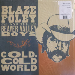Blaze Foley / The Beaver Valley Boys Cold, Cold World Vinyl LP
