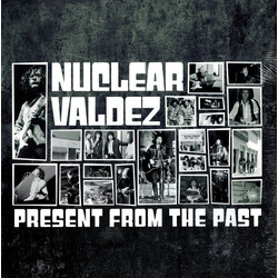 Nuclear Valdez Present From The Past Vinyl LP