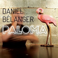 Daniel Belanger Paloma Vinyl LP