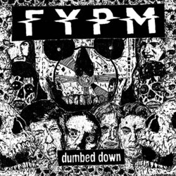 Fuck You Pay Me Dumbed Down Vinyl