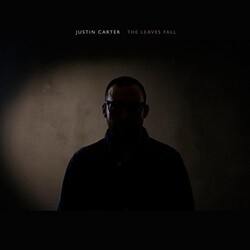 Justin Carter Leaves Fall Vinyl LP