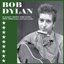 Bob Dylan Walkin' Down The Line: 1962-1963 Demos & Rare Vinyl LP