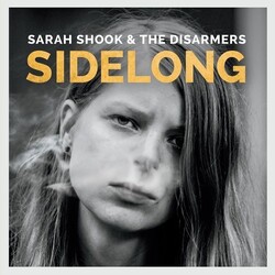 Shook,Sarah & The Disarmers Sidelong (Ogv) (Dlcd) vinyl LP