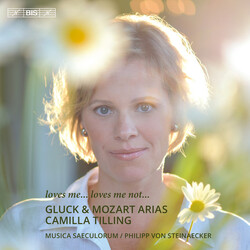 Christoph Willibald Gluck / Wolfgang Amadeus Mozart / Camilla Tilling / Musica Saeculorum / Philipp von Steinaecker Gluck and Mozart Arias SACD
